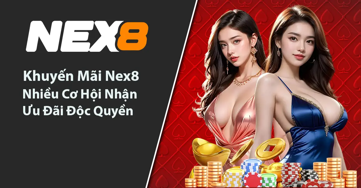 Khuyến mãi Nex8